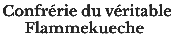 Confrérie du véritable Flammekueche Rixheim